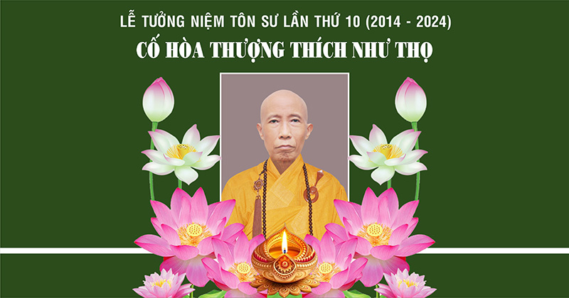 TƯỞNG NIỆM HÒA THƯỢNG ÂN SƯ LẦN THỨ 10
