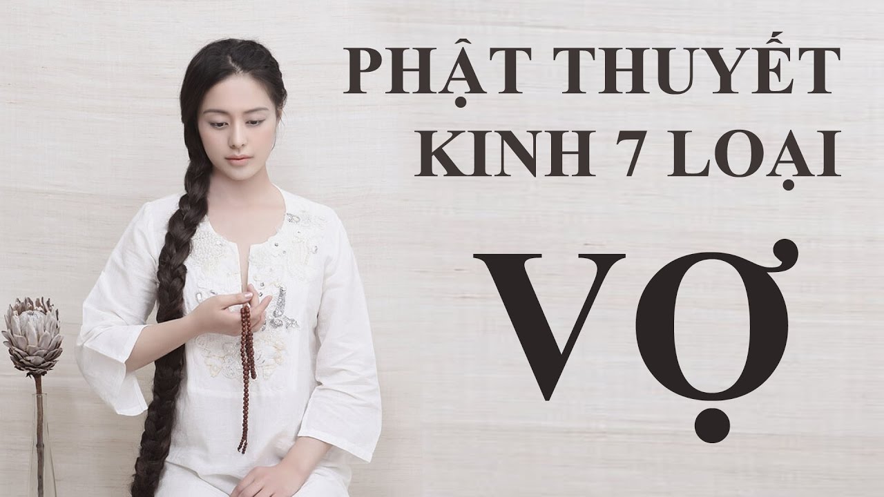  Lời Phật dạy về bảy hạng vợ ở đời