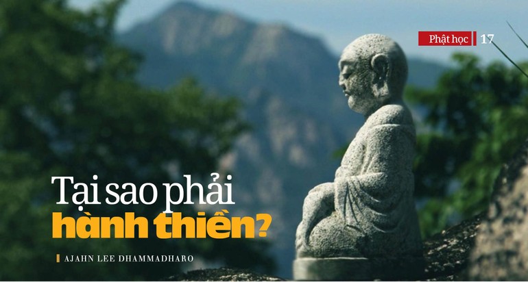 Tại sao phải hành thiền?