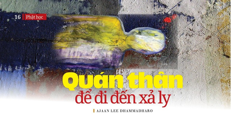 Quán thân để đi đến xả ly