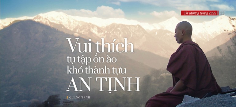 Vui thích tụ tập ồn ào khó thành tựu an tịnh