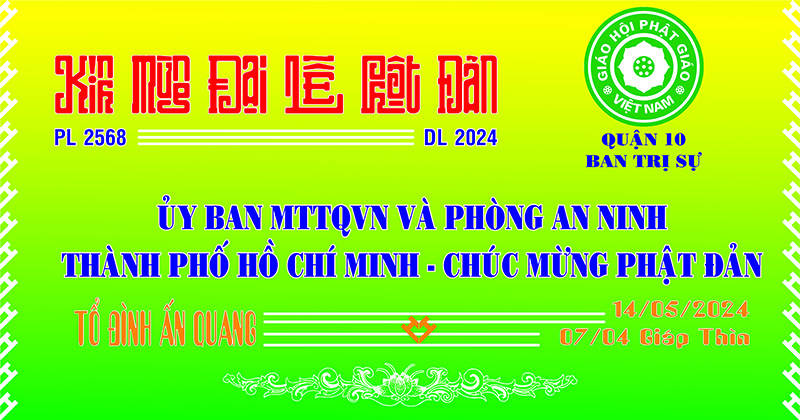 Tp. HCM: Quận 10: UBMTTQVN Tp. Hồ Chí Minh và Phòng an ninh nội địa công an Tp. Hồ Chí Minh chúc mừng Phật đản PL 2568